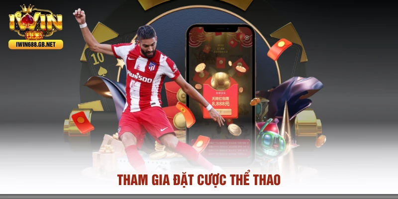 Tham gia đặt cược thể thao