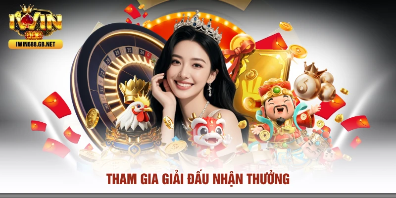 Tham gia giải đấu nhận thưởng