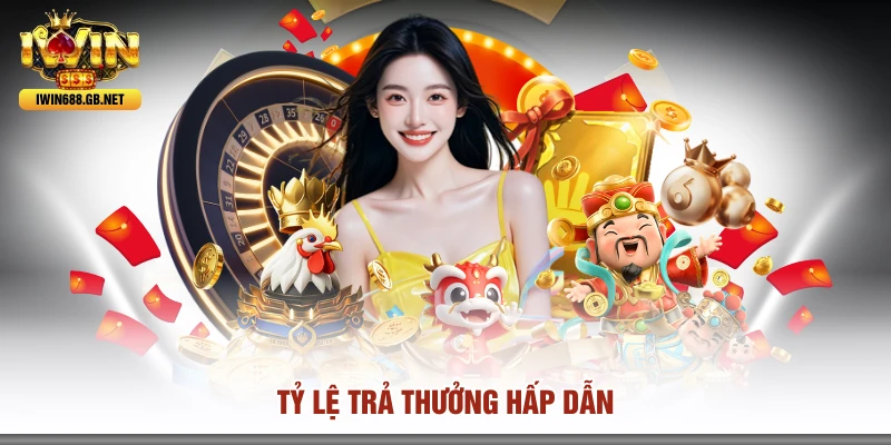 Tỷ lệ trả thưởng hấp dẫn